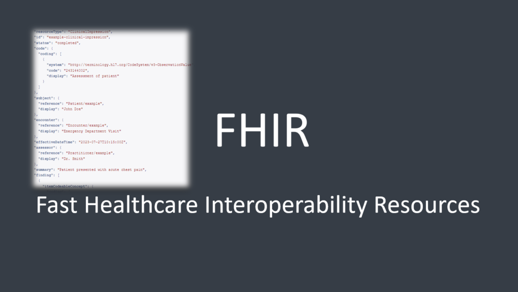 Healthcare Interoperability: Exploring the Potential of the FHIR ClinicalImpression Resource 1 FHIR ClinicalImpression Resource