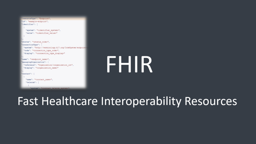 Healthcare Interoperability: Exploring the Potential of the FHIR Endpoint Resource 1 FHIR Endpoint Resource