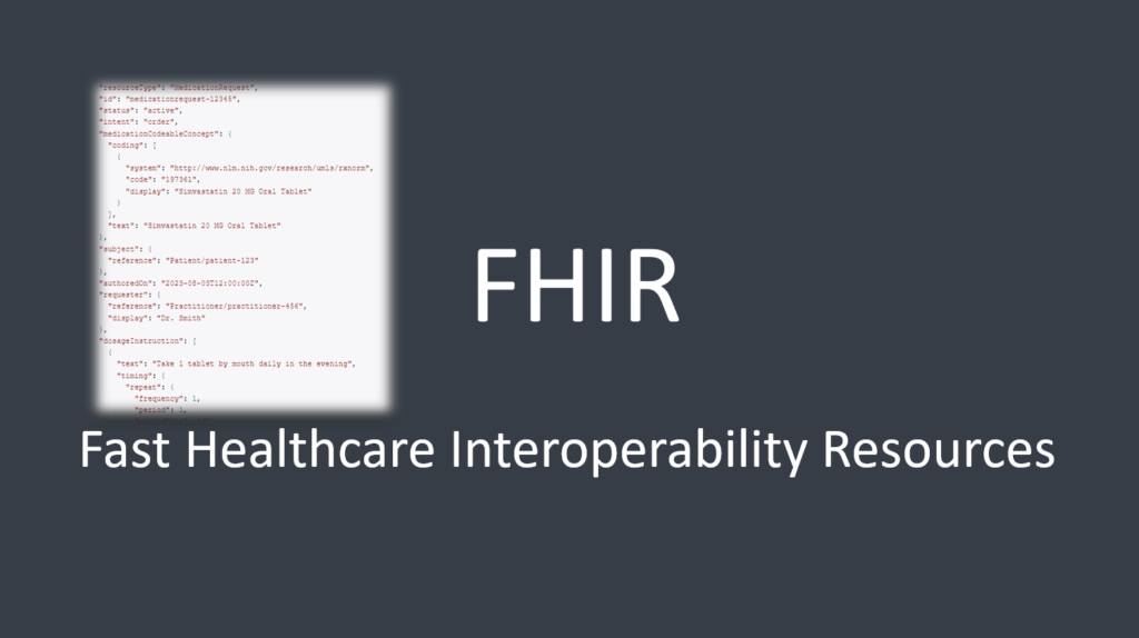 Healthcare Interoperability: Exploring the Potential of the FHIR MedicationRequest Resource 1 FHIR MedicationRequest Resource