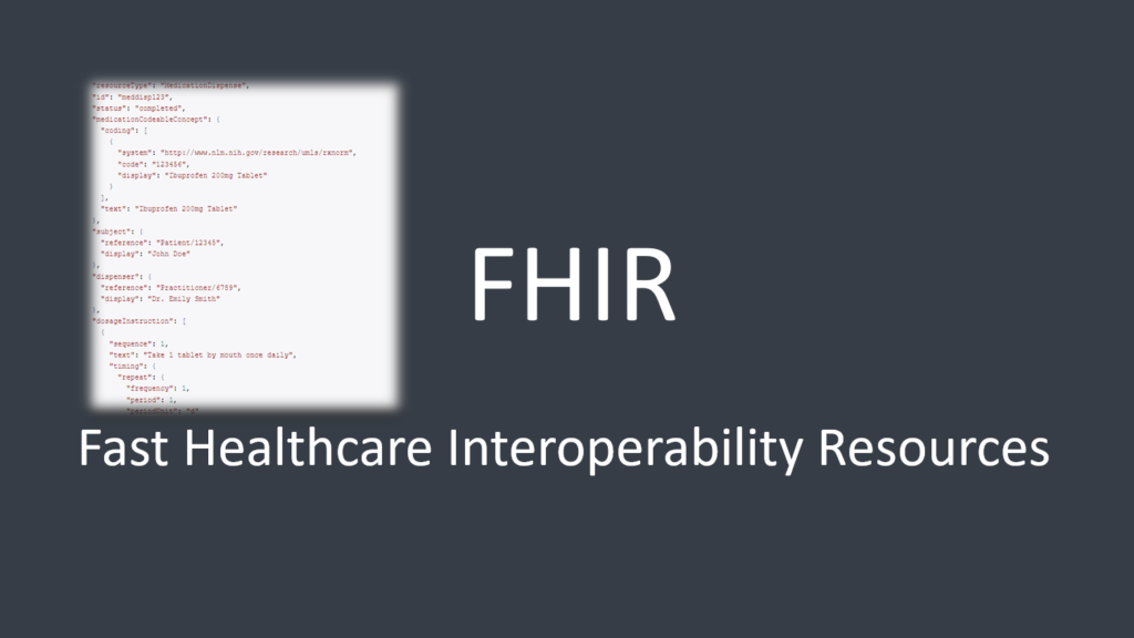 Healthcare Interoperability: Exploring the Potential of the FHIR MedicationDispense Resource 1 FHIR MedicationDispense Resource