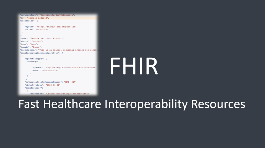 Healthcare Interoperability: Exploring the Potential of the FHIR MedicinalProductDefinition Resource 1 FHIR MedicinalProductDefinition Resource