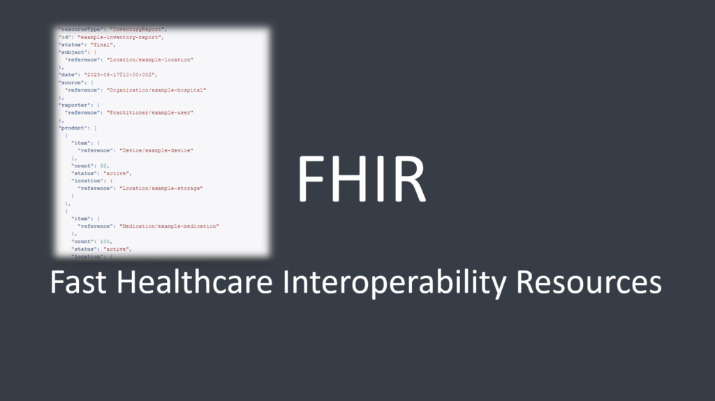 Healthcare Interoperability: Exploring the Potential of the FHIR InventoryReport Resource 1 FHIR InventoryReport Resource