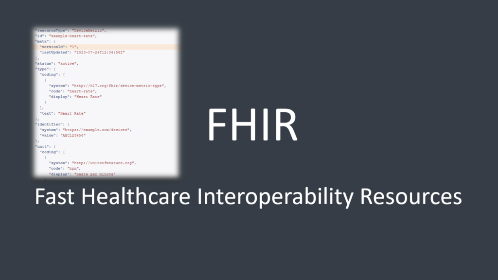 Healthcare Interoperability: Exploring the Potential of the FHIR DeviceMetric Resource 1 FHIR DeviceMetric Resource