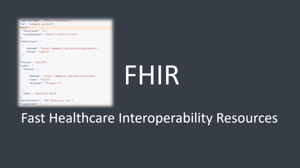 Healthcare Interoperability: Exploring the Potential of the FHIR NutritionProduct Resource 1 FHIR NutritionProduct Resource
