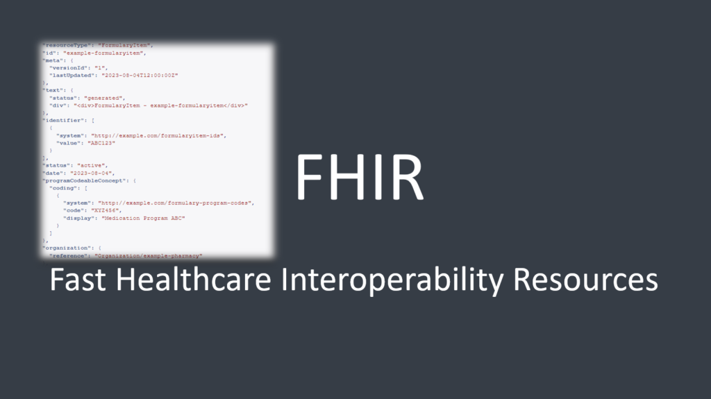 Healthcare Interoperability: Exploring the Potential of the FHIR FormularyItem Resource 1 FHIR FormularyItem Resource